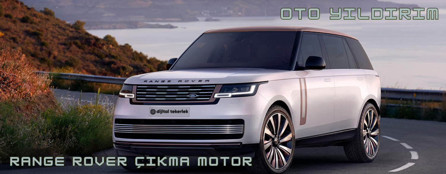 Range Rover Çıkma Motor